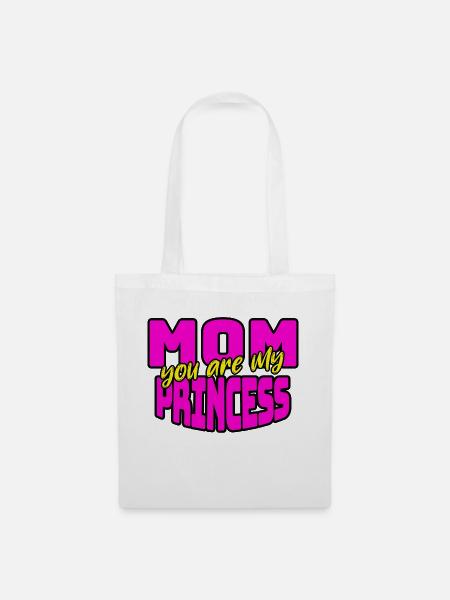 Mom you are my princess - Stoffbeutel - Weiß