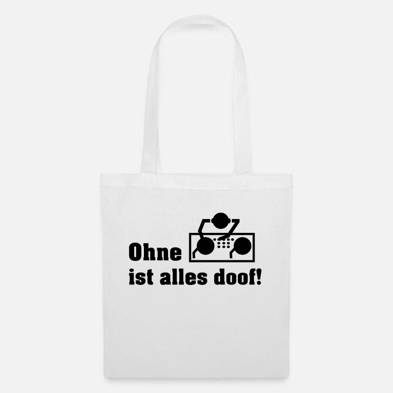 ohne dj - Stoffbeutel - Weiß