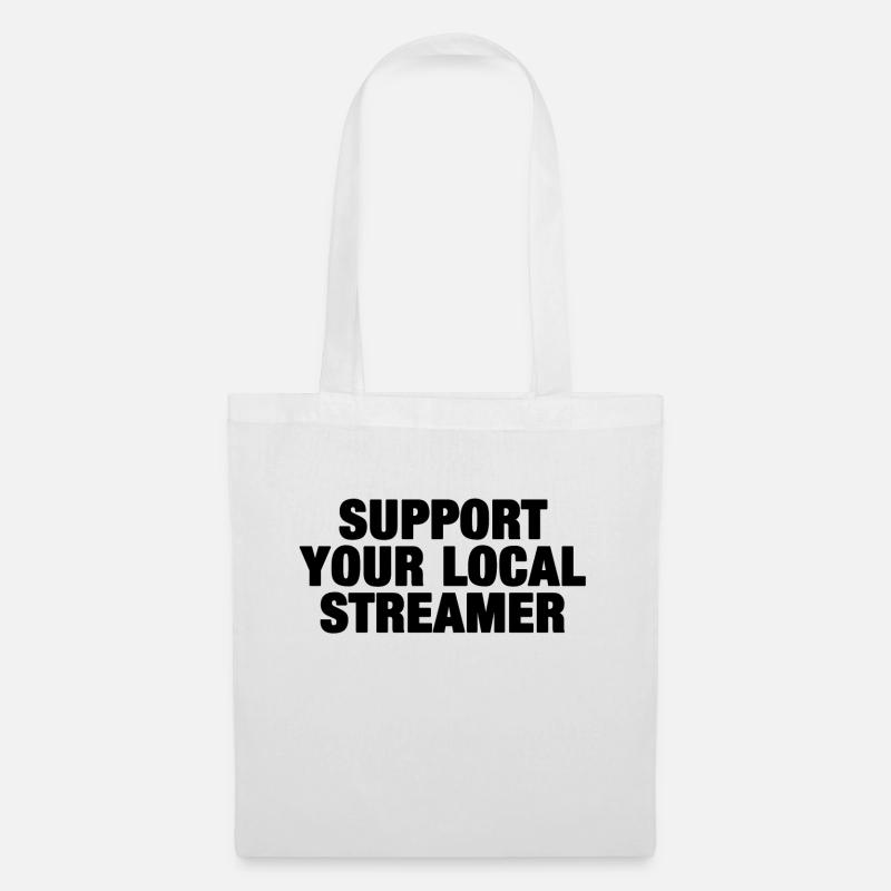 Support Your Local Streamer (schwarz) - Stoffbeutel - Weiß