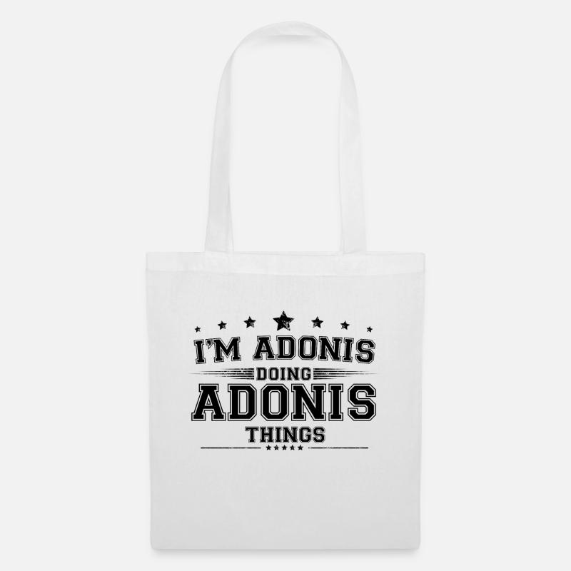 Ich bin Adonis, der Adonis Dinge macht - Stoffbeutel - Weiß