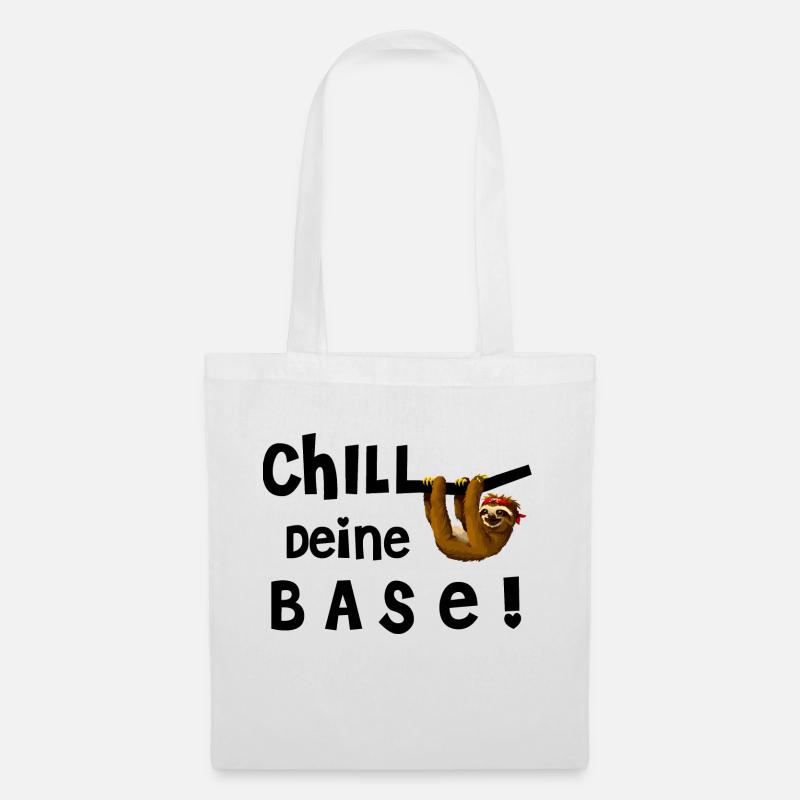 Chill Deine Base - Stoffbeutel - Weiß