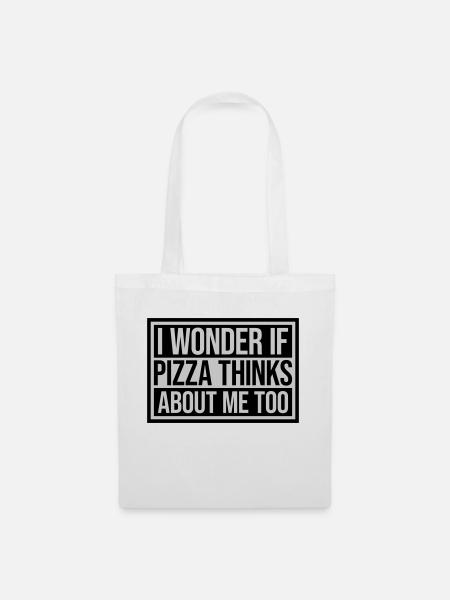 pizza thinks about me - Stoffbeutel - Weiß