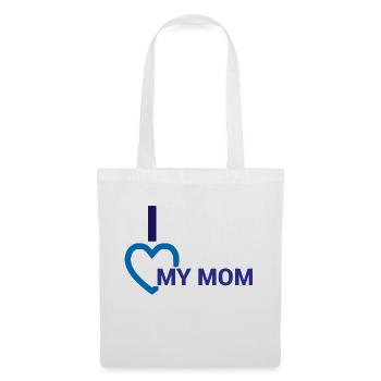 I love my Mom - Stoffbeutel - Weiß - Vorne