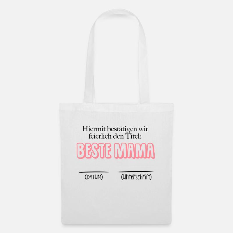 Bestätigung beste Mama - Datum & Unterschrift - Stoffbeutel - Weiß