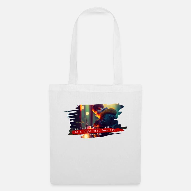 It is fitting for you to be a light that does - Tote Bag - white