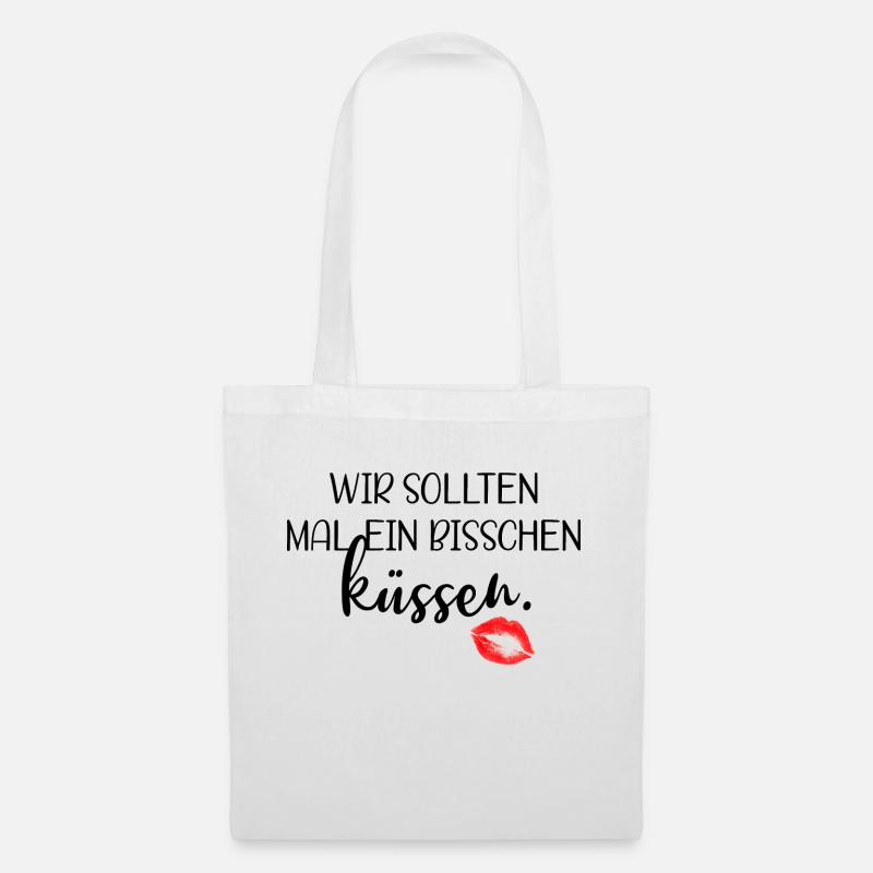Wir sollten mal ein bisschen küssen - Stoffbeutel - Weiß
