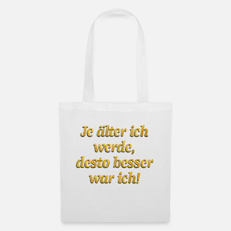 Älterwerden Alter! - Stoffbeutel - Weiß