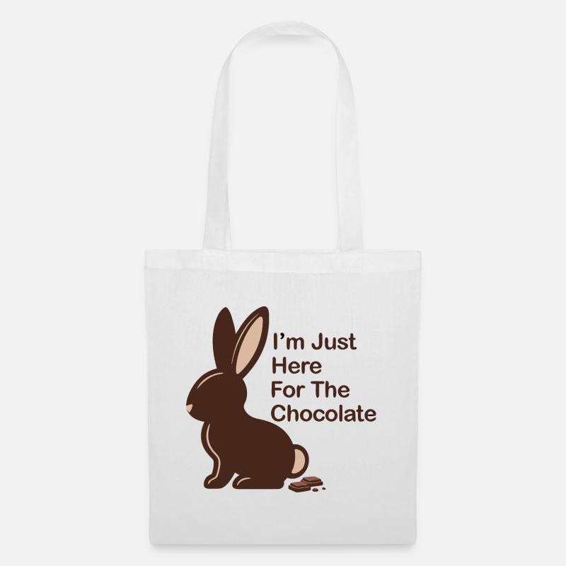 Just here for chocolate Schokoladen Osterhase - Stoffbeutel - Weiß