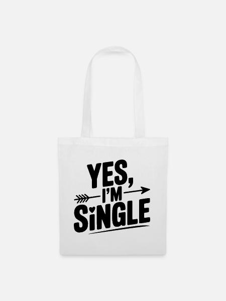 Ja, ich bin Single - Stoffbeutel - Weiß