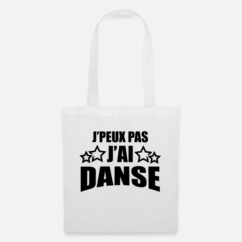 j'peux pas j'ai danse - Sac en tissu - blanc