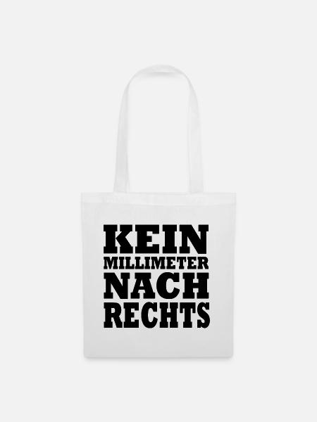 kein millimeter nach rechts - Stoffbeutel - Weiß