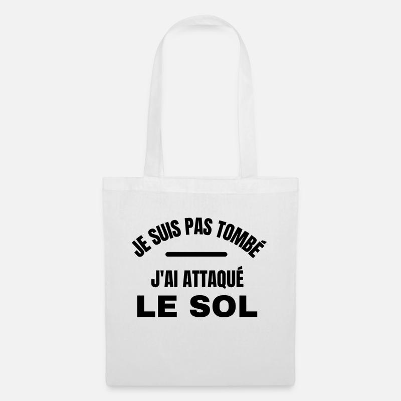 je suis pas tombé j'ai attaqué le sol - Sac en tissu - blanc