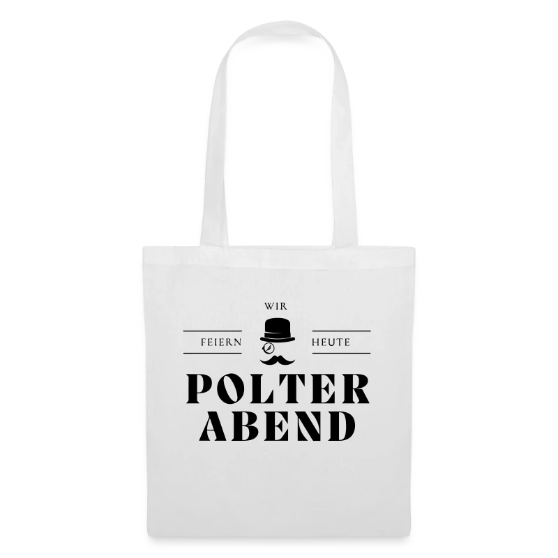 Wir feiern heute Polterabend - Stoffbeutel