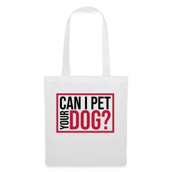 Caressez votre chien en disant - Sac en tissu - blanc - Devant