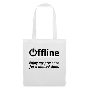 Offline Enjoy My Presence For A Limited Time Video - Stoffbeutel - Weiß - Vorne