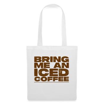 Bring Me An Iced Coffee 2 - Tote Bag - white - Front