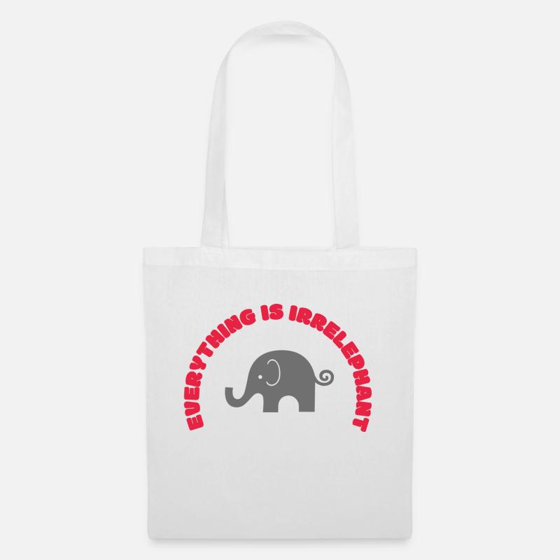 Everything is irrelephant! - Stoffbeutel - Weiß