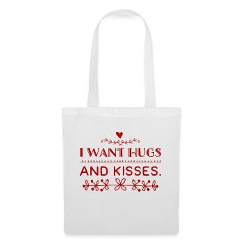 I WANT HUGS AND KISSES. Cute & cool design. New - Tote Bag - white - Front