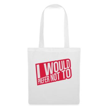 Je préfère ne pas - Sac en tissu - blanc - Devant