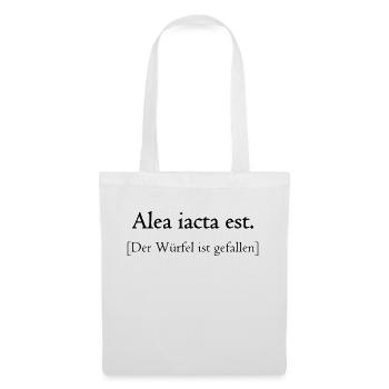Alea iacta est! - Die Würfel sind gefallen! - Stoffbeutel - Weiß - Vorne