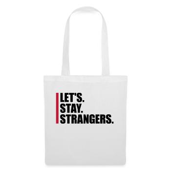 lets stay strangers quote - Tote Bag - white - Front