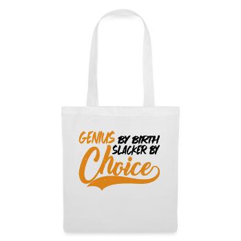 Genius By Birth Slacker By Choice 6 - Tote Bag - white - Front