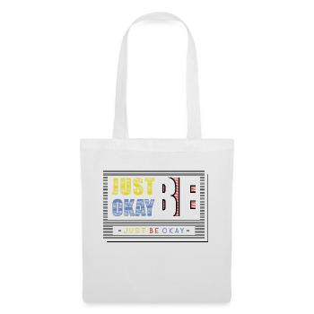 just be okay, gift idea - Tote Bag - white - Front
