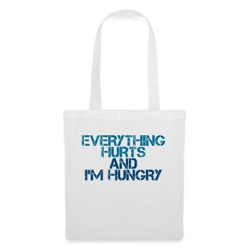 Everything Hurts And I'm Hungry 3 - Tote Bag - white - Front