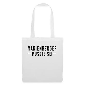 Marienberger musste sei - Stoffbeutel - Weiß - Vorne