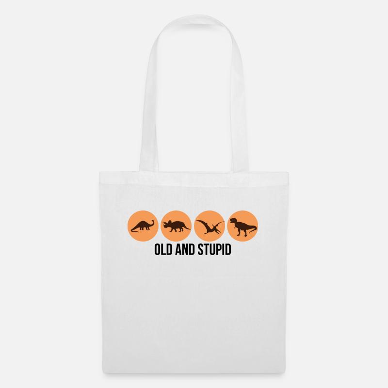 Dinosaurs - Old and Stupid - Tote Bag - white