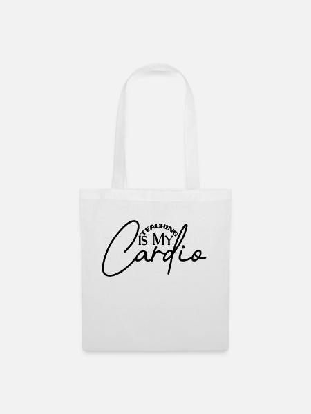 Teaching is my Cardio - Stoffbeutel - Weiß