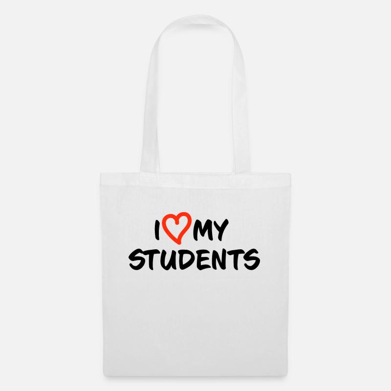 I love my students. - Stoffbeutel - Weiß