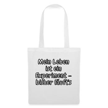 lustiges Spruch T-shirt – Dein Statement-Shirt - Stoffbeutel - Weiß - Vorne
