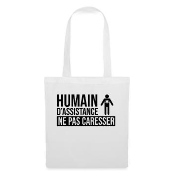Humain d’assistance Ne pas caresser - Sac en tissu - blanc - Devant