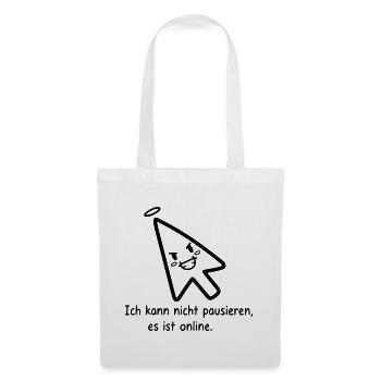 Can't pause | Funny Online Gamer Spruc - Tote Bag - white - Front