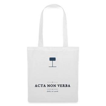 Acta Non Verba – Taten, keine Worte Lateinisches Zitat - Stoffbeutel - Weiß - Vorne