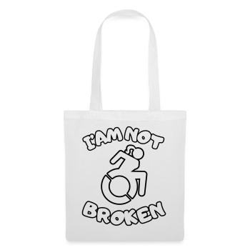 I'm in a wheelchair but I'm not broken # - Tote Bag - white - Front