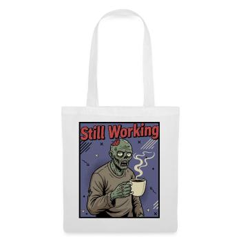 Still Working Zombie Coffee - Tote Bag - white - Front