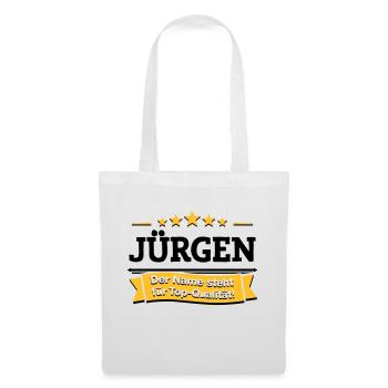 Jürgen – Der Name steht für Top-Qualität! - Stoffbeutel - Weiß - Vorne