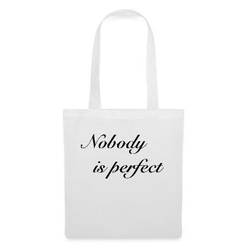 Say nobody is perfect - Tote Bag - white - Front