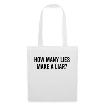 How Many Lies Make A Liar - Tote Bag - white - Front