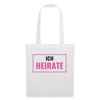 Ich heirate - für Braut und Bräutigam, Poltern JGA - Stoffbeutel - Weiß - Vorne