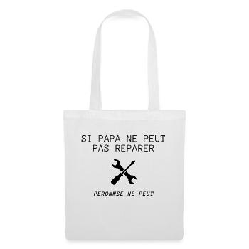 Si papa ne peut pas réparer - Sac en tissu - blanc - Devant