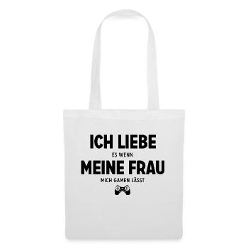 Ich liebe es, wenn meine Frau Mich Gamen Lastst - - Stoffbeutel - Weiß - Vorne