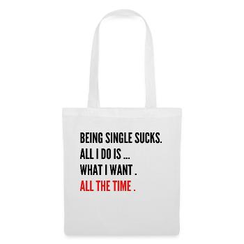 Being single sucks - Stoffbeutel - Weiß - Vorne