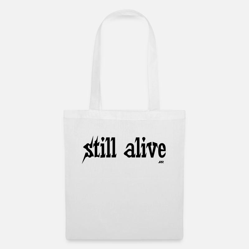 still alive - Stoffbeutel - Weiß