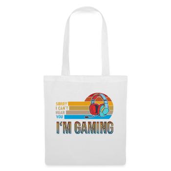 I´m Gaming ich kann dich nicht hören Funny Design - Stoffbeutel - Weiß - Vorne