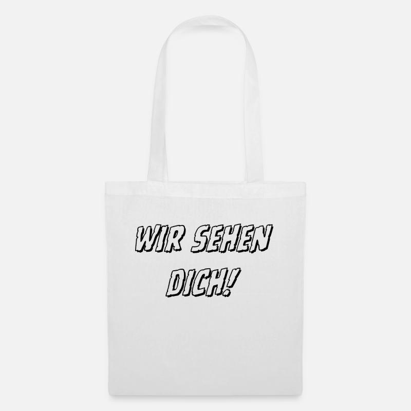 wir sehen Dich weiß 1 - Stoffbeutel - Weiß