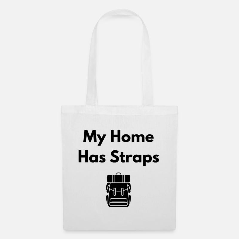 My Home Has Straps (Backpack) – Travel Shirt - Stoffbeutel - Weiß