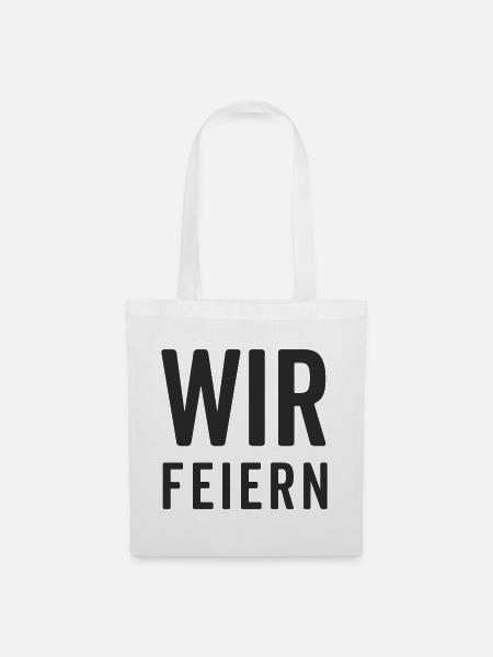 Wir feiern – Party Motiv - Stoffbeutel - Weiß